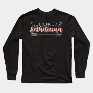 Licensed esthetician Long Sleeve T-Shirt